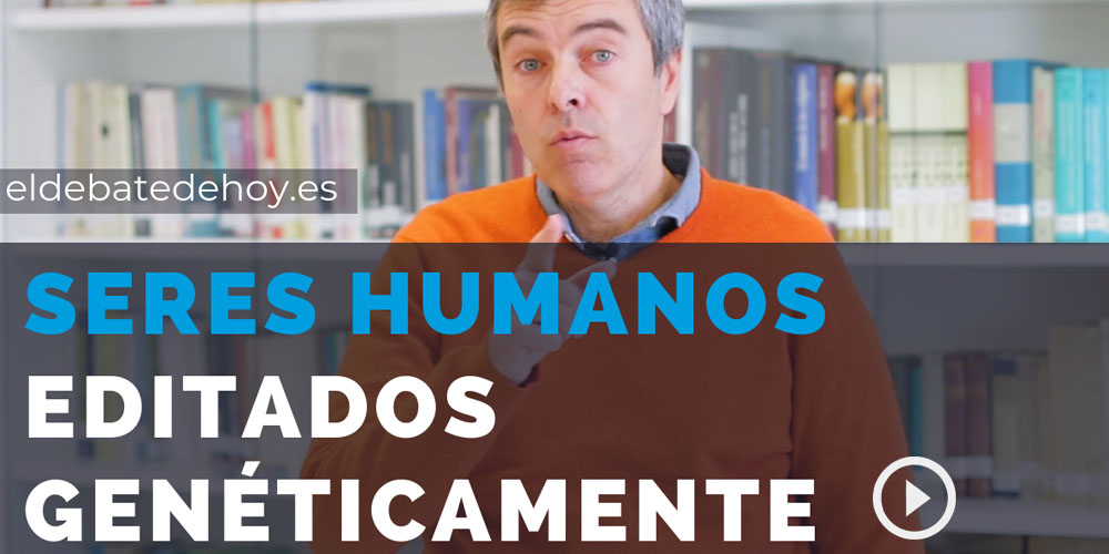 Seres humanos editados genéticamente