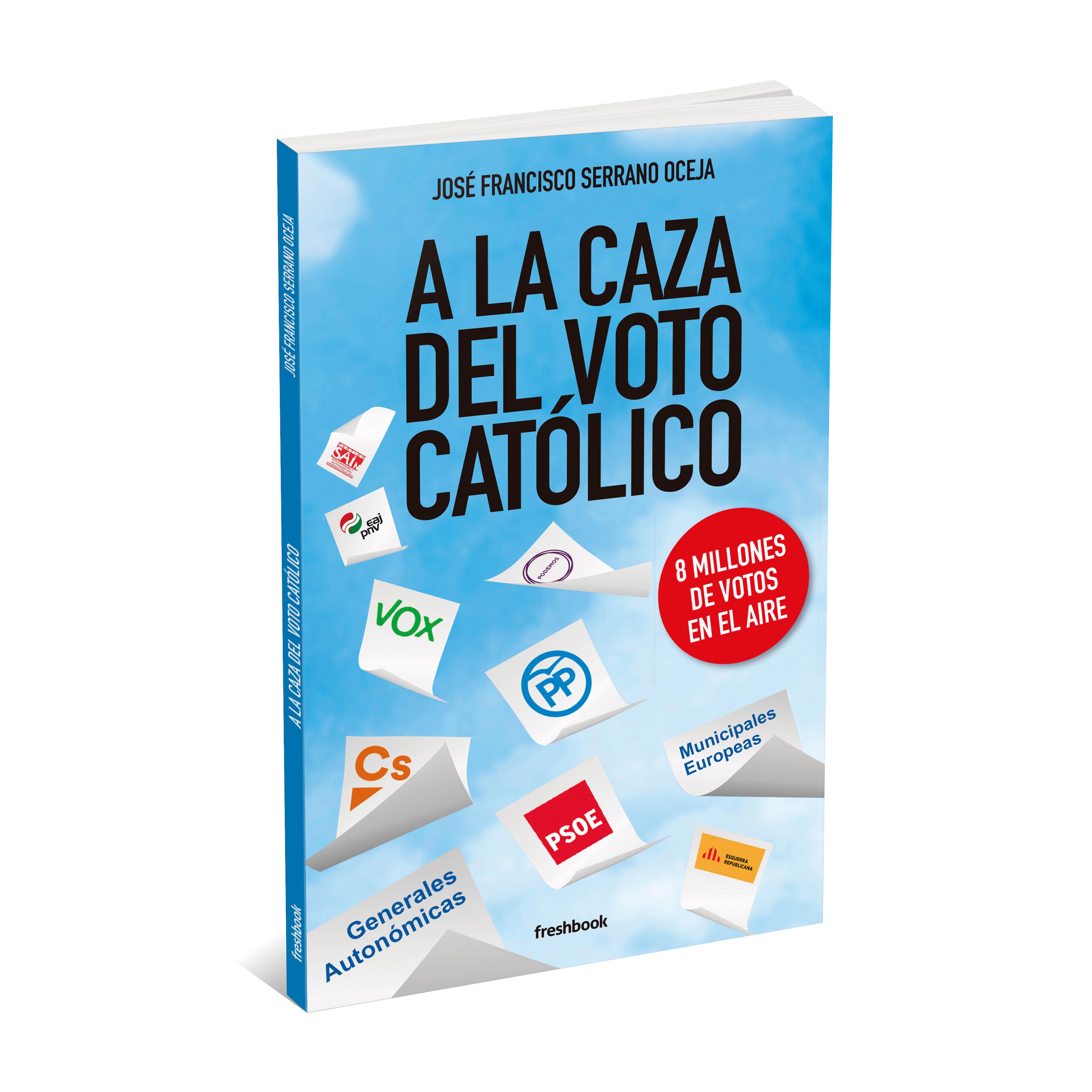 A la caza del voto católico. La responsabilidad del creyente FALTA FOTO