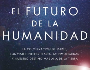 «El futuro de la humanidad». Entre las leyes físicas y la ciencia ficción