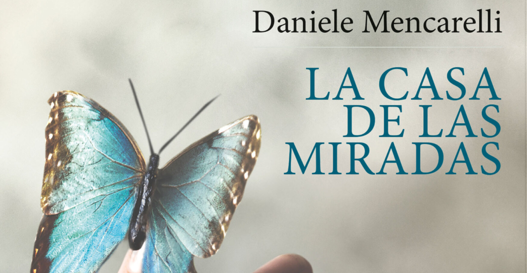 «La casa de las miradas». Reconciliarse con la vida en la desgracia